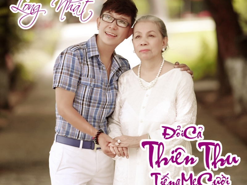 Đổi Cả Thiên Thu Tiếng Mẹ Cười