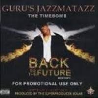 Guru's Jazzmatazz - The Timebomb - Back To The Future (CD2)