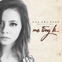 Mẹ Từng Là (Single)