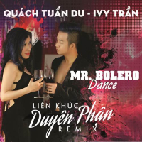 Duyên Phận - Mr Bolero Dance