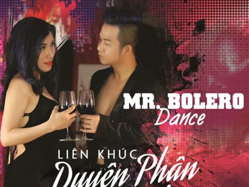Duyên Phận - Mr Bolero Dance
