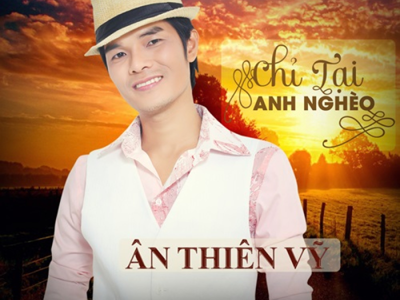 Chỉ Tại Anh Nghèo