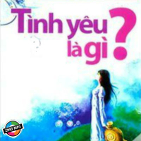 Tình Yêu Là Gì