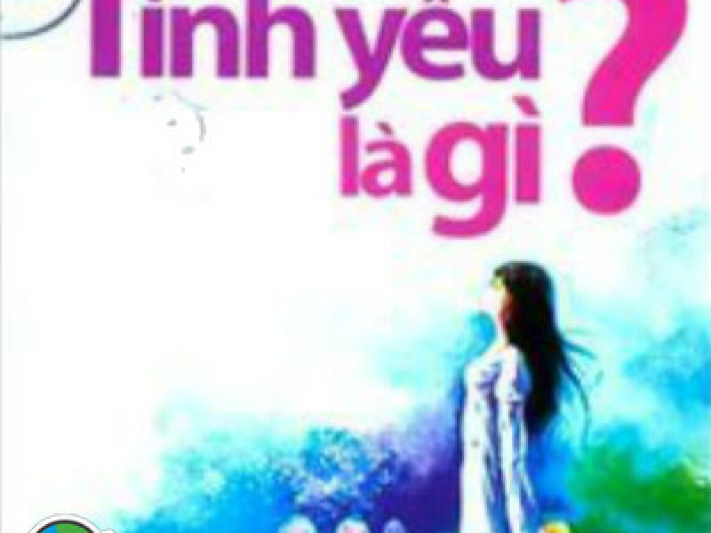 Tình Yêu Là Gì