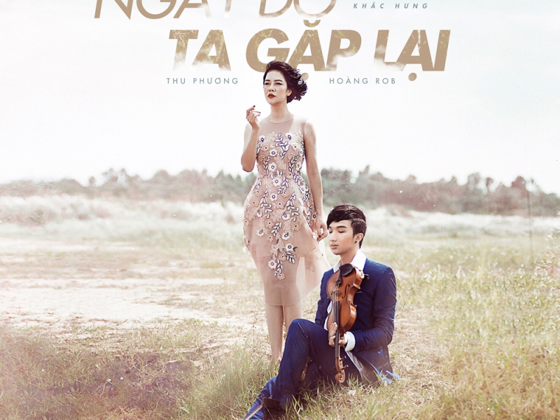 Ngày Đó Ta Gặp Lại (Single)