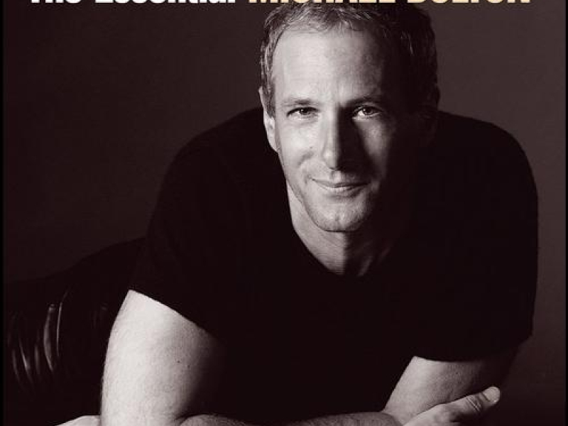 The Essential Michael Bolton (CD1)