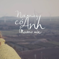 Nơi Này Có Anh (Masew Bootleg)