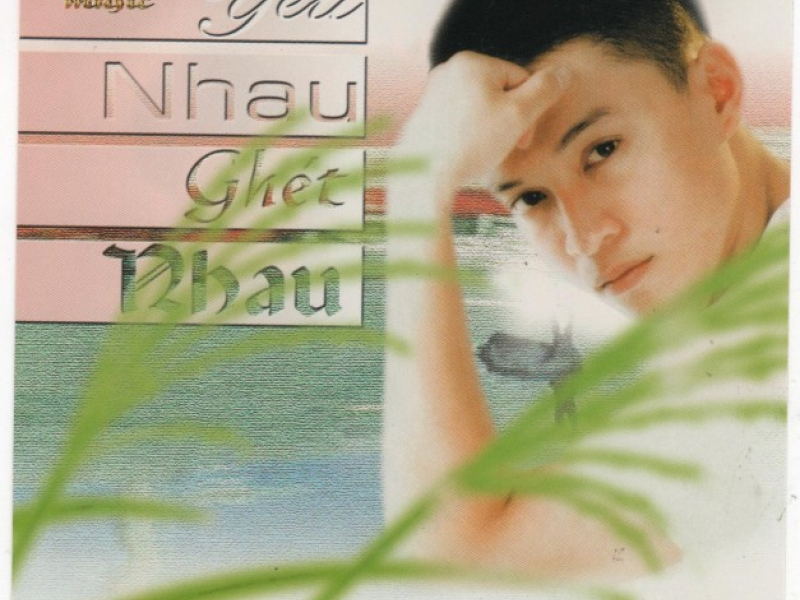Yêu Nhau Ghét Nhau