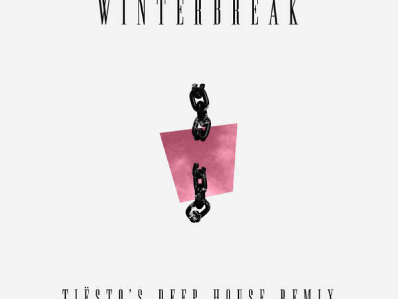 Winterbreak (Tiësto’s Deep House Remix)