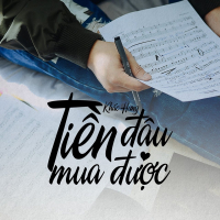 Tiền Đâu Mua Được (Single)