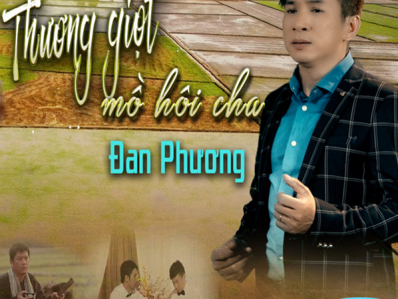 Thương Giọt Mồ Hôi Cha