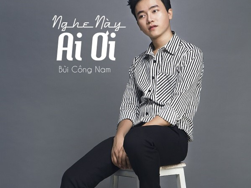 Nghe Này Ai Ơi (Single)