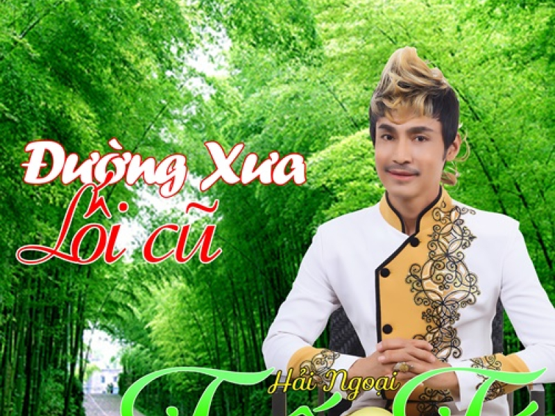Đường Xưa Lối Cũ (Vol 3)