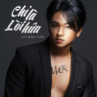 Chỉ Là Lời Hứa (Single)