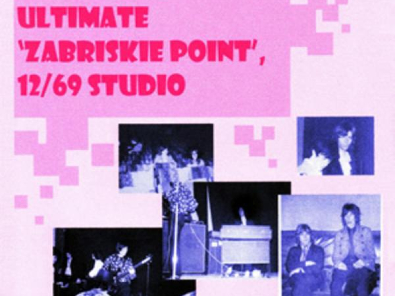 Ultimate Zabriskie Point (Disc 1)