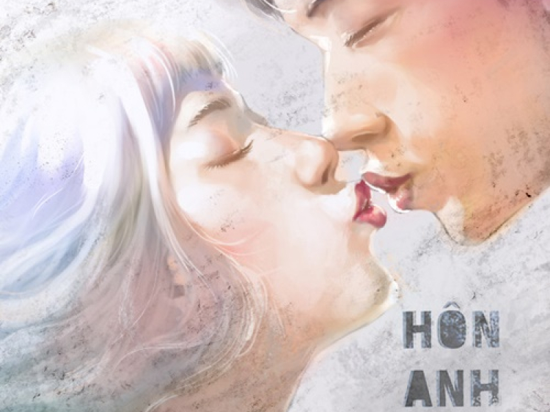 Hôn Anh (Single)