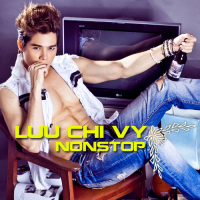 Lưu Chí Vỹ Nonstop