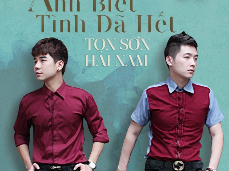 Anh Biết... Tình Đã Hết