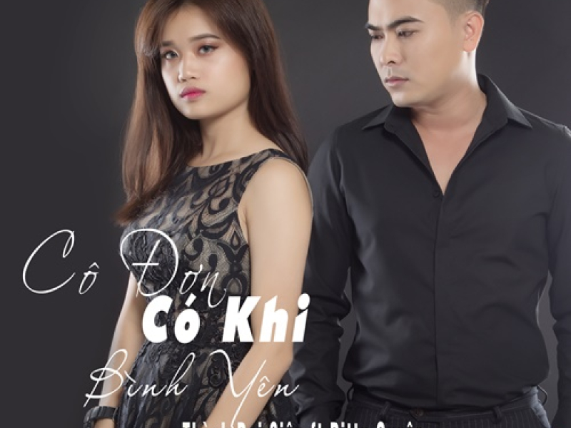 Cô Đơn Có Khi Bình Yên (Single)