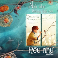 Nếu Như Không Thể Nói Nếu Như (Single)