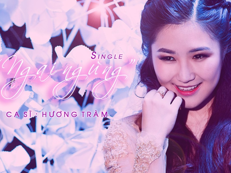 Ngại Ngùng (Single)