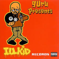 Guru Presents - Ill Kid Records
