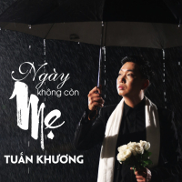 Ngày Không Còn Mẹ (Single)