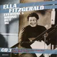 Everyone's Wrong But Me (CD 3)