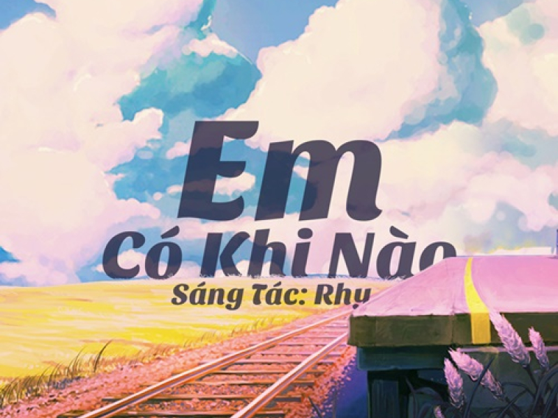 Em Có Khi Nào (Acoustic) (Single)