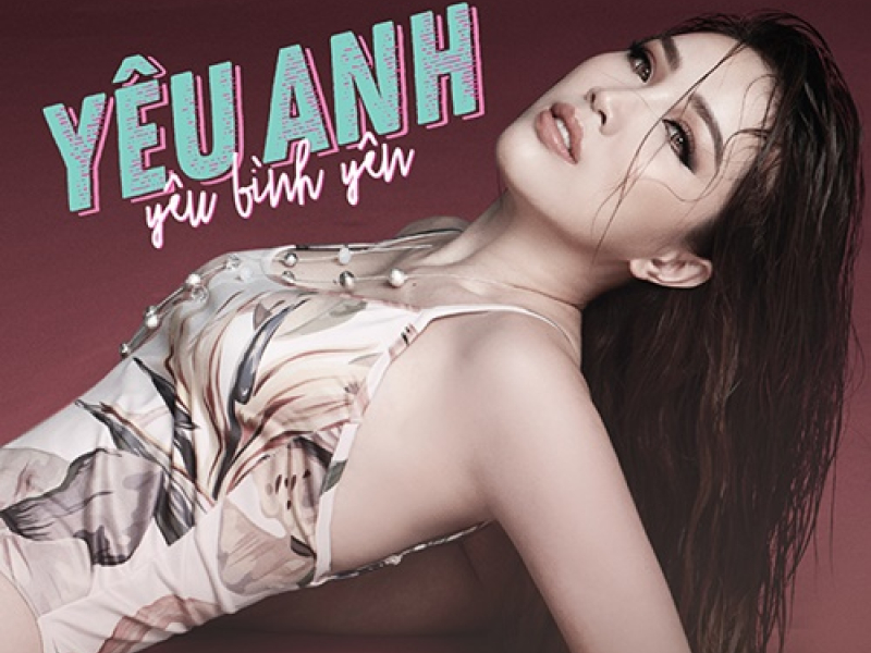 Yêu Anh Yêu Bình Yên (Single)