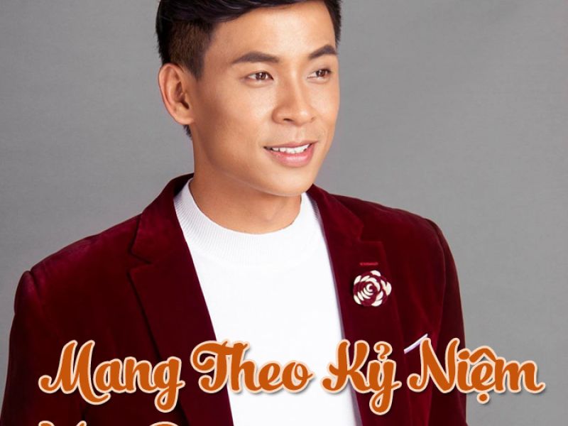 Mang Theo Kỷ Niệm Vào Đời