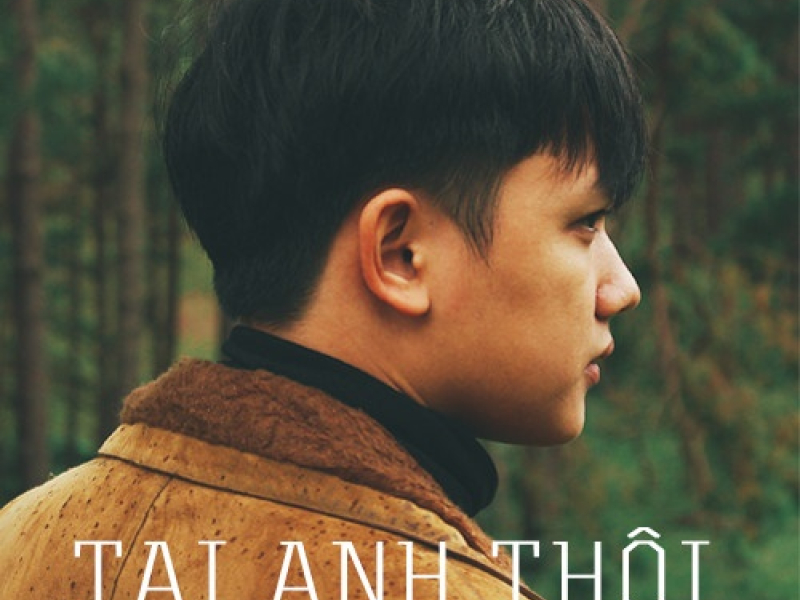 Tại Anh Thôi (Single)