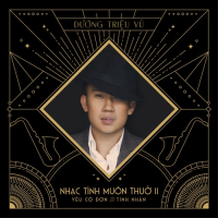 Nhạc Tình Muôn Thuở 2 - Yêu Cô Đơn Như Tình Nhân