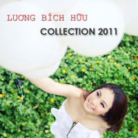 Lương Bích Hữu Collection 2011