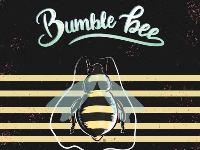 Bumble Bee (Single)