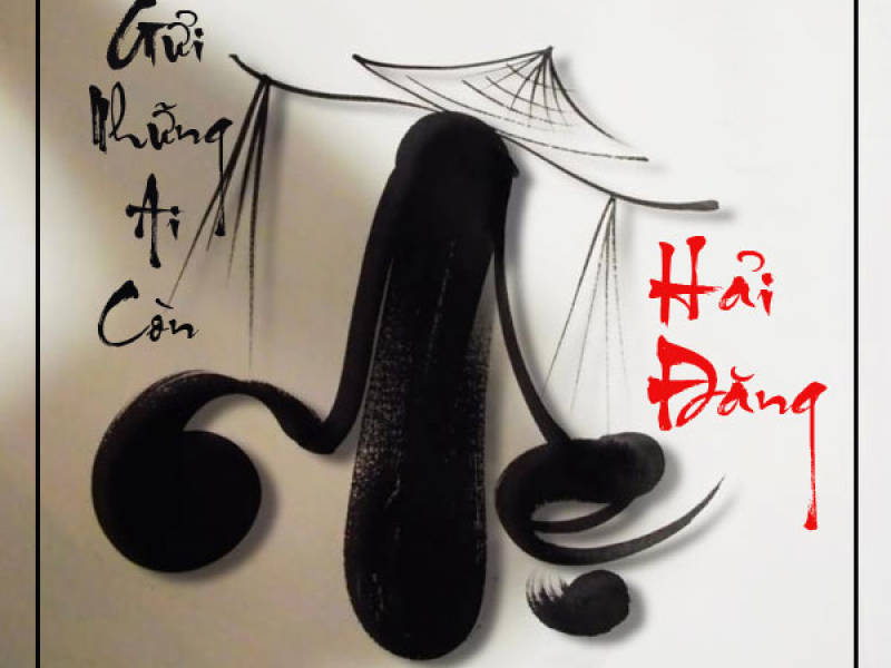 Gửi Những Ai Còn Mẹ