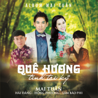 Quê Hương - Tình Tri Kỷ