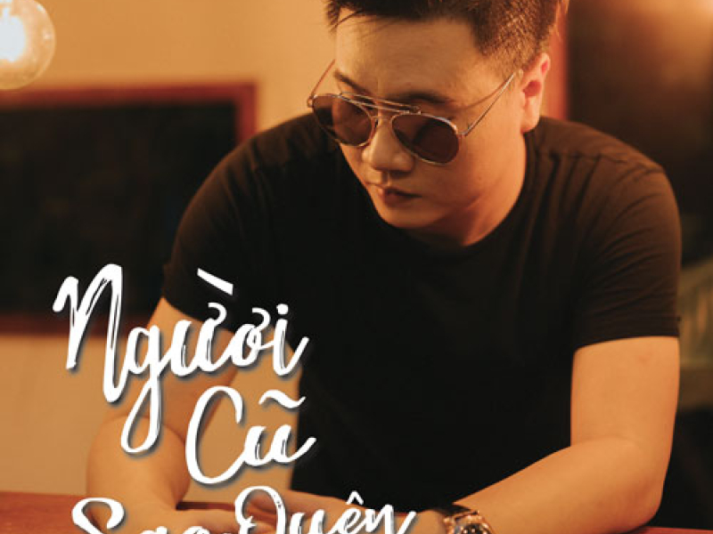 Người Cũ Sao Quên (Single)