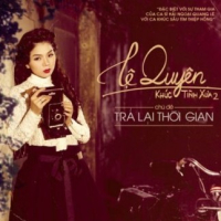 Trả Lại Thời Gian (Khúc Tình Xưa 2)