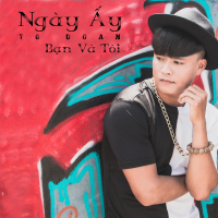 Ngày Ấy Bạn Và Tôi