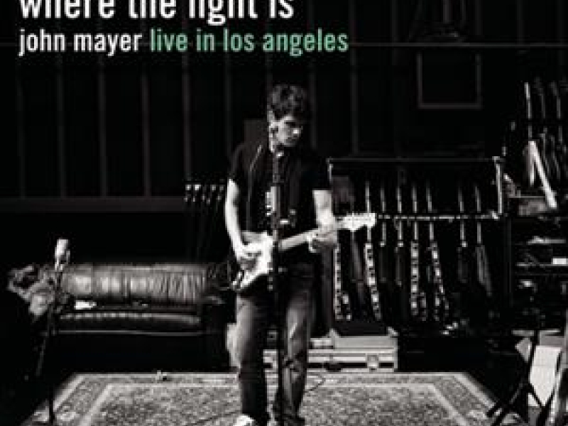 Where The Light Is - John Mayer Live In Los Angeles (CD2)