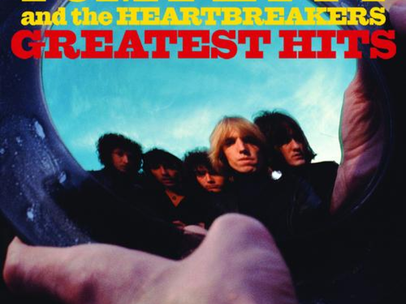 Tom Petty & The Heartbreakers - Greatest Hits