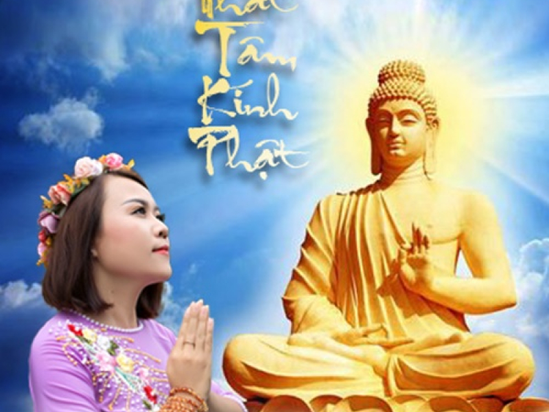 Nhất Tâm Kính Phật (Single)