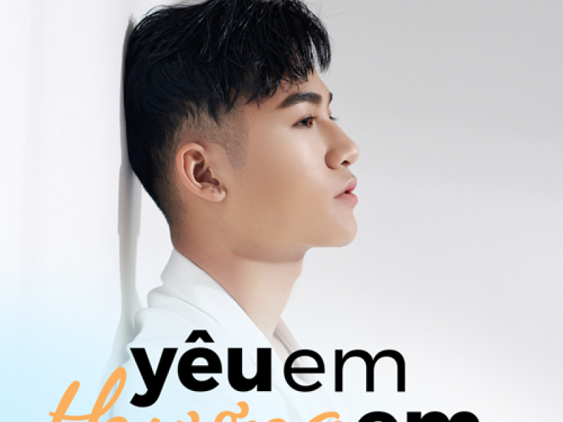 Yêu Em Thương Em (Single)