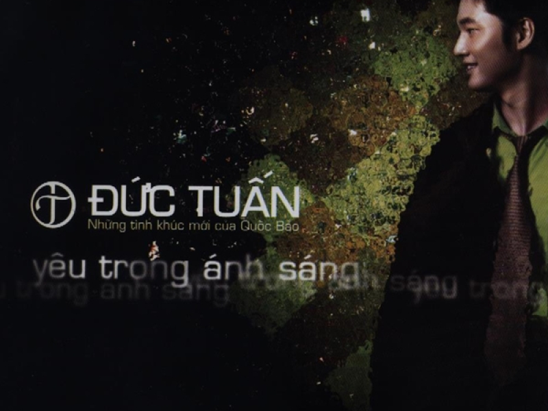 Yêu Trong Ánh Sáng (Những Tình Khúc Mới Của Quốc Bảo)