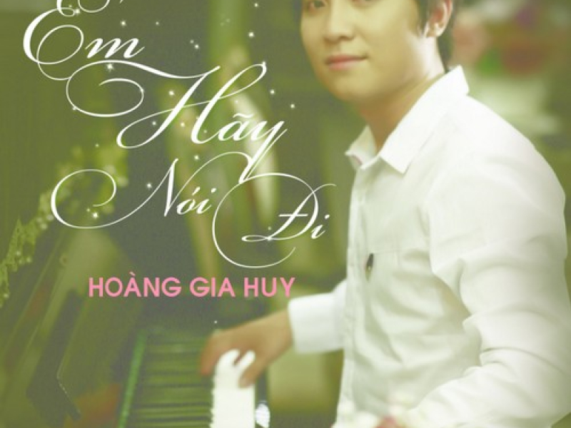Em Hãy Nói Đi