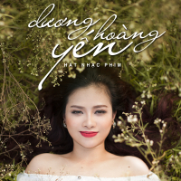 Dương Hoàng Yến Hát Nhạc Phim