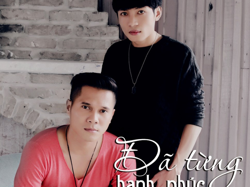 Đã Từng Hạnh Phúc (Single)