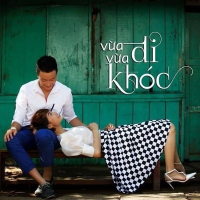 Vừa Đi Vừa Khóc OST