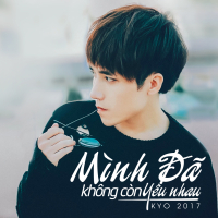 Mình Đã Không Còn Yêu Nhau (Single)